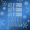 Sweet Pepprika - Let It Snow, Let It Snow, Let It Snow - Single